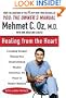 Healing from the Heart: How Unconventional Wisdom Unleashes the Power of Modern Medicine