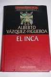El inca - Alberto V&aacute;zquez-Figueroa