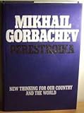 Perestroika : new thinking for our country and the world