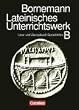 Lateinisches Unterrichtswerk - Ausgabe B: Sammelband: Lese- und �bungsbuch/Kurzgefa�te lateinische Sprachlehre: Lese- und �bungsbuch und Kurzgefa�te ... f�r sp�teren Lateinbeginn und f�r Sprachkurse