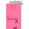 Generation X: Tales for an Accelerated Culture