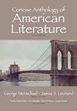 Concise Anthology of American Literature (7th Edition) [Paperback] [2010] 7 Ed. George McMichael, James S. Leonard, Shelley Fisher Fishkin, David Bradley, Dana D. Nelson, Joseph Csicsila