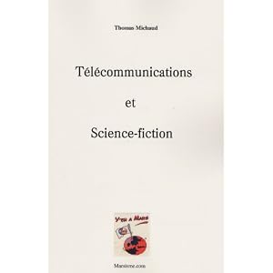 T&eacute;l&eacute;communications et science-fiction