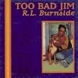 Too Bad Jim