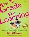 How to Grade for Learning: Linking Grades to Standards