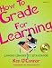 How to Grade for Learning: Linking Grades to Standards