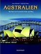 Australien. Eine Reise durch Landschaft, Kultur und Alltag