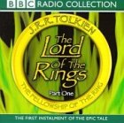 Lord of the Rings: Fellowship of the Ring Vol 1 (Radio Collection)