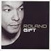Roland Gift - Roland Gift