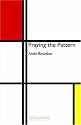 Praying the Pattern: The Lord's Prayer as Framework for Prayer and Life