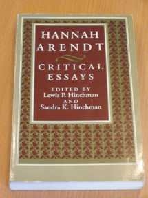 Hannah Arendt: Critical Essays (S U N Y Series in Political Theory)