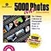 5000 Color Photos Deluxe Edition (with Special Bonus Photo Editor)