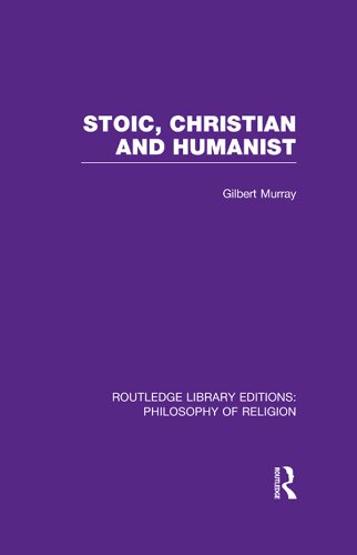 Stoic, Christian and Humanist (Routledge Library Editions: Philosophy of Religion)