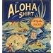 Aloha Shirt, The: Spirit Of The Islands