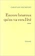Encore heureux qu'on va vers l'�t�: [roman]