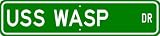 USS WASP CVS 18 Street Sign - Navy