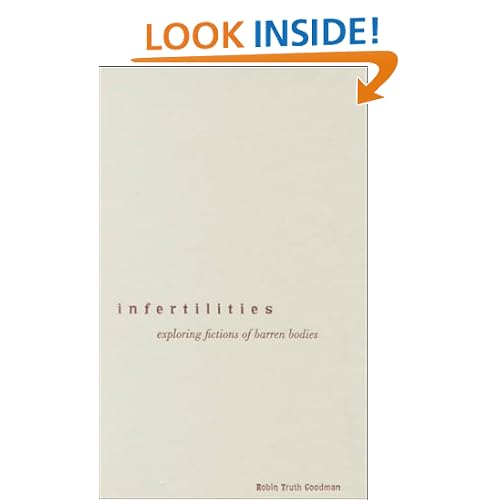 Infertilities: Exploring Fictions of Barren Bodies (Cultural Studies of the Americas)