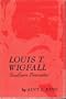 Louis T. Wigfall,: Southern fire-eater, (Southern biography series)