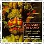 Orlando di Lasso: Villanelle, Moresche e Altre Canzone