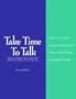 Take Time to Talk: A Resource for Apraxia Therapy, Esophageal Speech Training, Aphasia Therapy, and Articulation Therapy, 2e