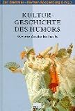 Kulturgeschichte des Humors: Von der Antike bis heute - 