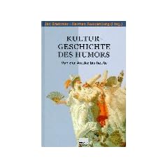 Kulturgeschichte des Humors. Von der Antike bis heute