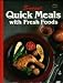 Book Quick Meals With Fresh Foods