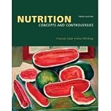  : Nutrition: Concepts and Controversies- Text Only