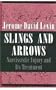 Slings and Arrows: Narcissistic Injury and Its Treatment