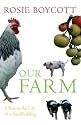 Our Farm: A Year in the Life of a Smallholding