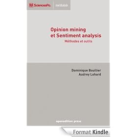 Opinion mining et ?Sentiment analysis: M�thodes et outils