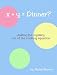 Books : x   y = Dinner?