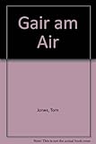 Gair am air
