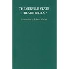 SERVILE STATE, THE by HILAIRE BELLOC
