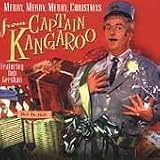 Captain Kangaroo - Merry Merry Merry Christmas From Captain Kangaroo