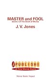 Master And Fool: Volume III of The Book Of Words