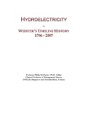Hydroelectricity: Webster's Timeline History, 1786 - 2007