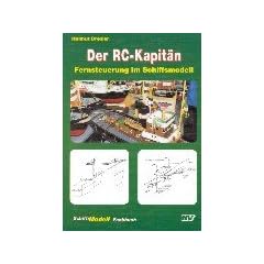 Der RC-Kapit�n: Fernsteuerung im Schiffsmodell