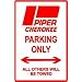 PIPER CHEROKEE PARKING ONLY street sign