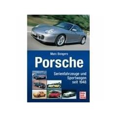 Porsche: Serien- und Sportwagen seit 1948