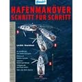 Hafenman�ver Schritt f�r Schritt