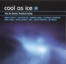 Cool As Ice: The Be Music Productions