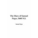 The Diary of Samuel Pepys, 1660 N.S. book cover