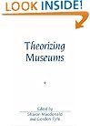 Theorizing Museums: Representing Identity and Diversity in a Changing World (Sociological Review Monographs)