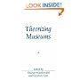 Theorizing Museums: Representing Identity and Diversity in a Changing World (Sociological Review Monographs)