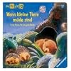 Wenn kleine Tiere m�de sind. Erste Reime f�r die gute Nacht