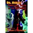 Dr. Acula's Thrilling Tales of the Uncanny by Forrest J Ackerman and Lynne Rock