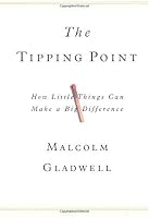 The Tipping Point: How Little Things Can Make a Big Difference