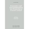 Economics and Thermodynamics:: New Perspectives on Economic Analysis by Peter Burley and John Foster