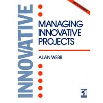 Managing Innovative Projects
